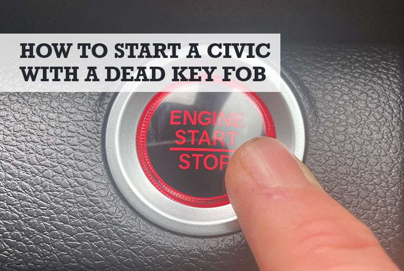 How Do I Start My Honda Civic With a Dead Key Fob