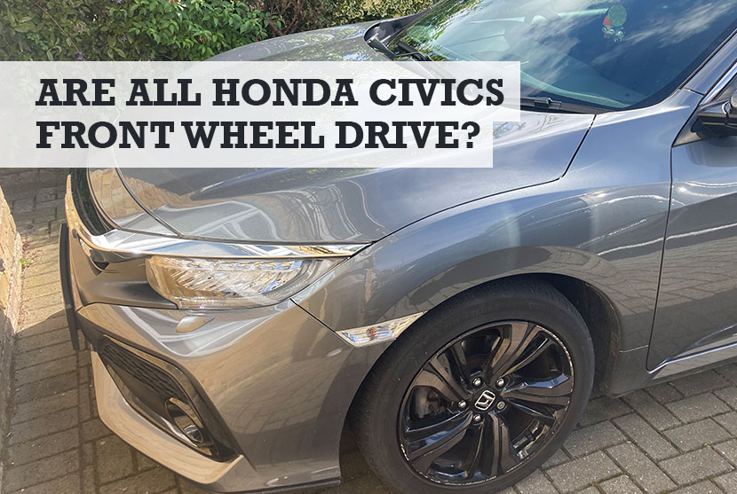 Are Honda Civics Front Wheel Drive