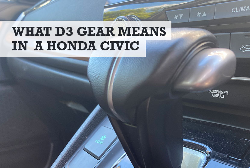 What is the D3 Gear for in a Honda Civic?