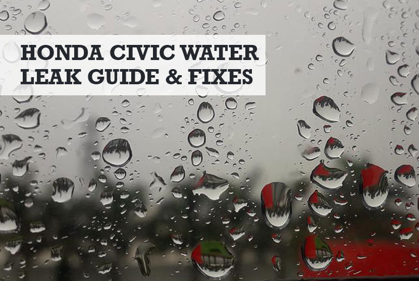 Honda Civic Water Leak Guide