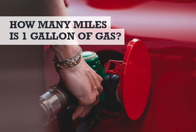 How Many Miles is 1 Gallon of Gas