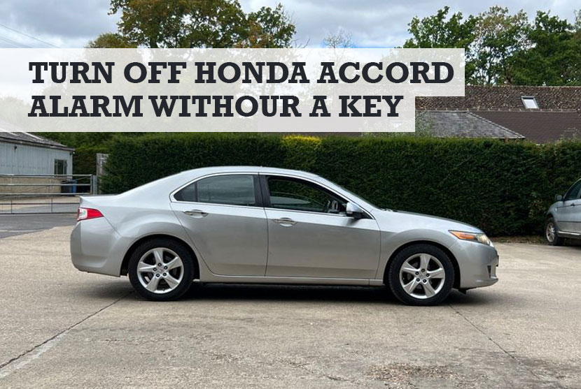 How To Turn Off Honda Accord Alarm Without Key