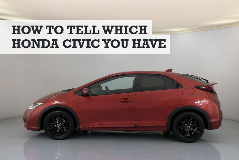 How to Tell What Model Honda Civic I Have