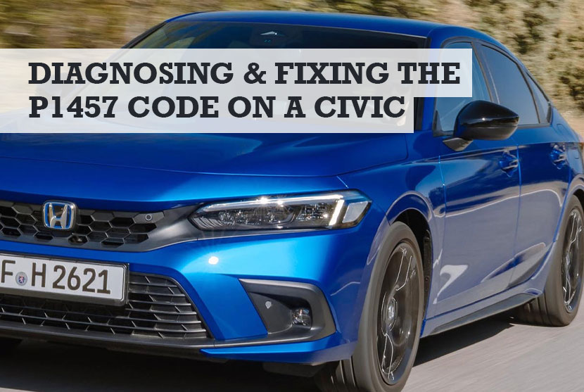 P1457 Honda Civic: Diagnosing & Fixing the Code